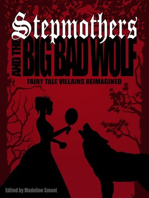 cover image of Stepmothers & the Big Bad Wolf